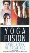 Yoga Fusion: Basic Steps to Great Abs