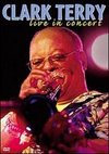 Clark Terry: Live in Concert