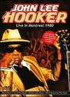 John Lee Hooker: Live in Montreal