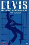 Elvis Presley: Great Performances, Vol. 3 - From the Waist Up