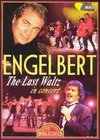 Engelbert Humperdinck: The Last Waltz - In Concert