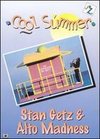 Stan Getz: Alto Madness - Cool Summer