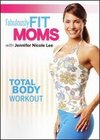 Fabulously Fit Moms: Total Body Workout