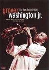 Grover Washington, Jr.: Live from Atlantic City