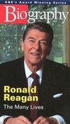 Biography: Ronald Reagan - The Many Lives