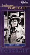 Intimate Portrait: Bella Abzug