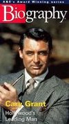Biography: Cary Grant - Hollywood's Leading Man