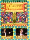 Cantos Aztecas: Songs of the Aztecs