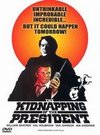 The Kidnapping of the President