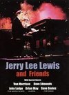 Jerry Lee Lewis and Friends