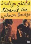 Indigo Girls: Live at the Uptown Lounge