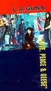 L.A. Guns: Love, Peace and Geese