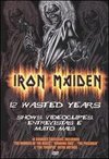 Iron Maiden: 12 Wasted Years