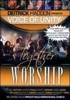 Deitrick Haddon Presents Voices of Unity: Together in Worship