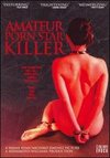 Amateur Porn Star Killer