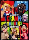 The Best of Crank Yankers Uncensored