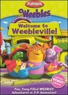 Weebles: Welcome To Weebleville!