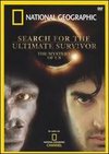 National Geographic: Search for the Ultimate Survivor
