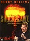 Henry Rollins: Shock & Awe - The Tour