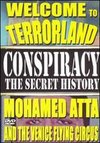 Conspiracy: The Secret History - Mohamed Atta & the Venice Flying Circus
