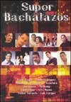 Super Bachatazos 2004