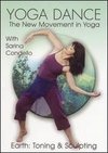 Yoga Dance: Earth - Toning and Sculpting