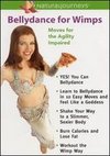 Bellydance for Wimps: Moves for the Agility Impaired