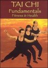 Tai Chi Fundamentals: Fitness & Health