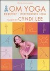 Cyndi Lee: Om Yoga Beginner/Intermidate Class