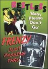 Restless/Frenzy: Baby Please Don't Go/Just Passin' Through