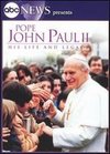 Pope John Paul II: His Life and Legacy