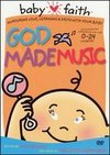 Baby Faith: God Made Music