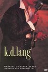 k.d. Lang: Harvest of Seven Years (Cropped and Chronicled)