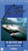 Cousteau: The Great White Shark - Lonely Lord of the Sea