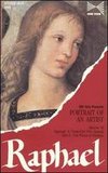 Portrait of an Artist: Raphael, Part 2: The Prince of Painters