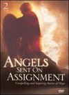 Angels Sent on Assignment: Carrying Out Heavenly Plans
