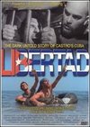 Libertad: The Dark Untold Story of Castro's Cuba