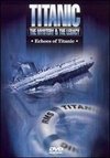Titanic: The Mystery & The Legacy - Echoes of Titanic