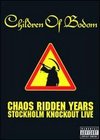 Children of Bodom: Chaos Ridden Years - Stockholm Knockout Live