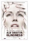 Blindness : Alb Orbitor