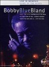 Bobby "Blue" Bland: Live in Memphis: Home of the Blues