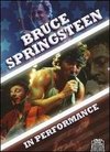 Bruce Springsteen: In Performance