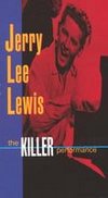 Jerry Lee Lewis: Live at the Arena (The Killer Performance)