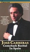 Jose Carreras: Comeback Recital in Spain