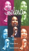 Selena: The Final Notes