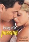 Loving With Passion: Sexual Positions For Lovers