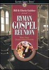 Bill and Gloria Gaither: Ryman Gospel Reunion