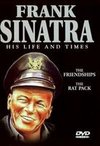 Frank Sinatra: His Life and Times - The Friendships