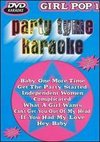 Party Tyme Karaoke: Girl Pop, Vol. 1