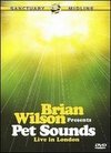 Brian Wilson Presents: Pet Sounds - Live in London